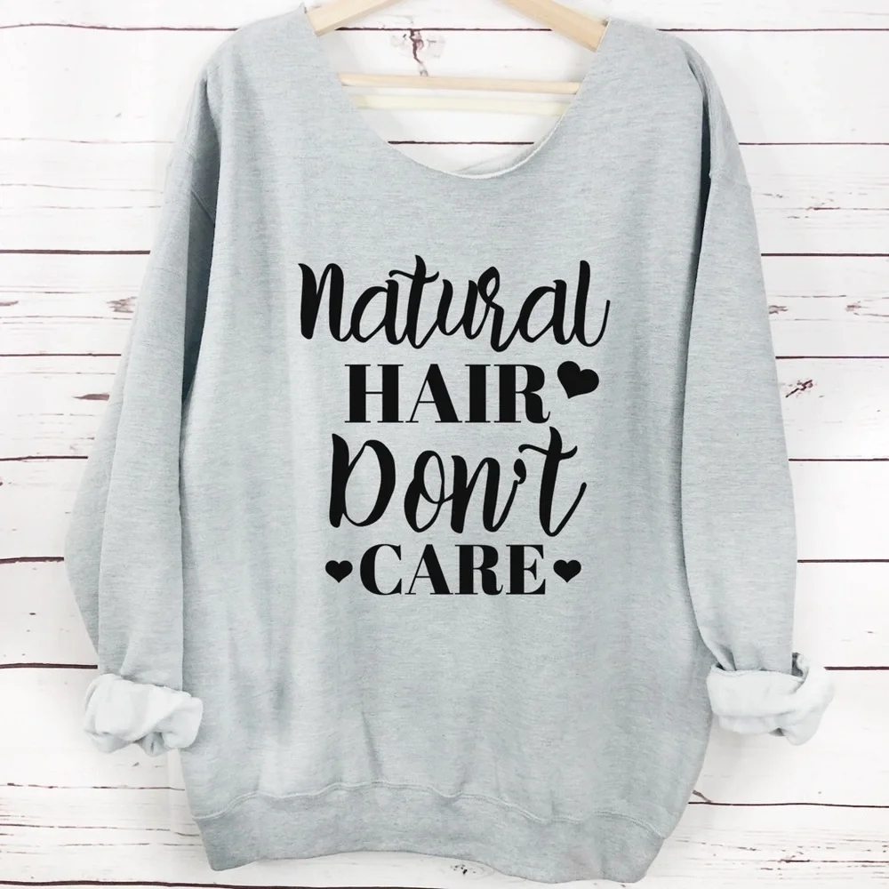 Natural Hair Don’t Care Sweater Oversized Slouchy S-5X Sweatshirt - Picture 2 of 4